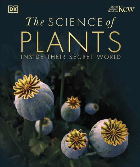 The Science of Plants - Inside their Secret World