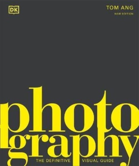Photography - The Definitive Visual History