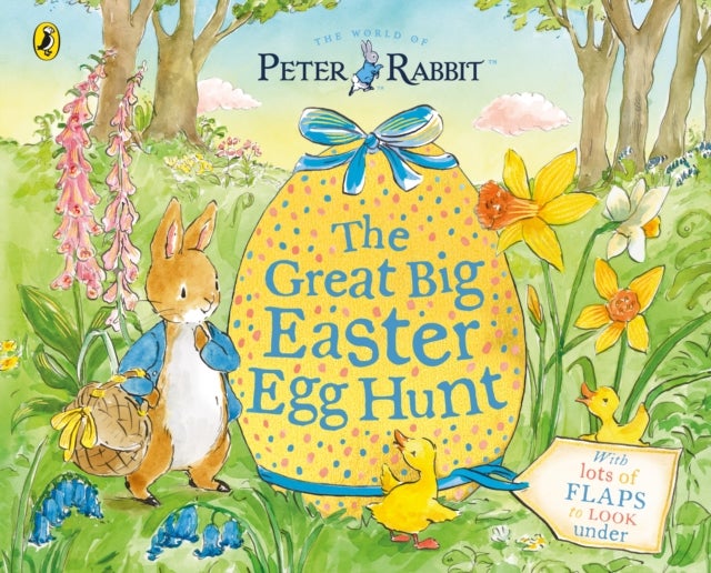 Peter Rabbit Great Big Easter Egg Hunt - A Lift-the-Flap Storybook