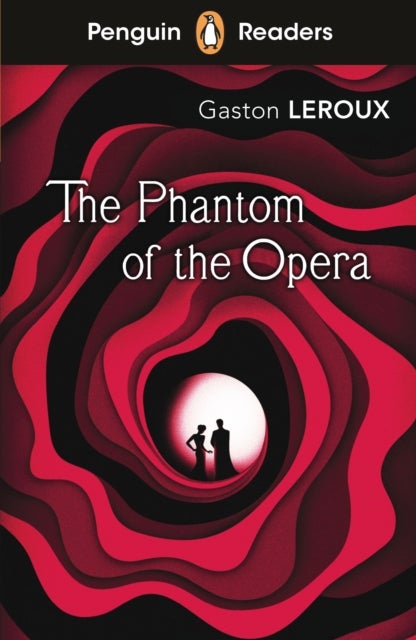 Penguin Readers Level 1: The Phantom of the Opera (ELT Graded Reader) - Abridged Edition