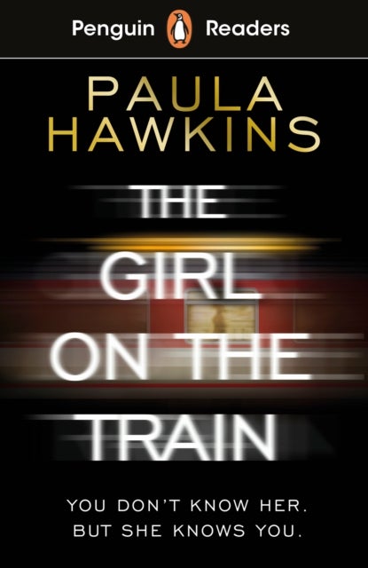 Penguin Readers Level 6: The Girl on the Train (ELT Graded Reader) - Abridged Edition