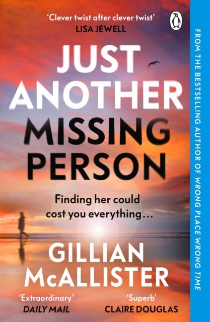 Just Another Missing Person - The gripping new thriller from the Sunday Times bestselling author