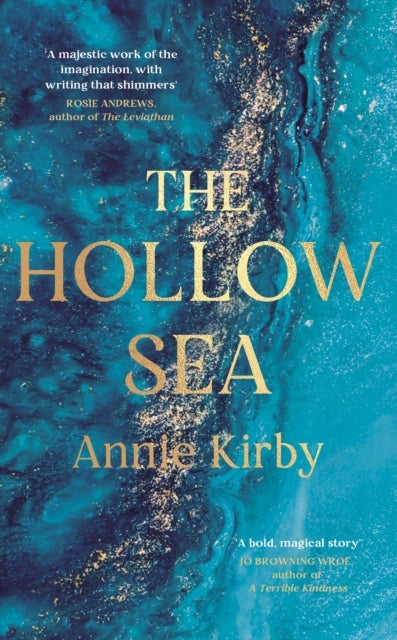 The Hollow Sea - The unforgettable and mesmerising debut inspired by mythology