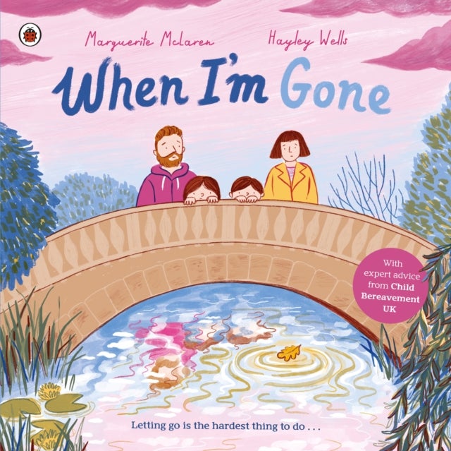 When I'm Gone - A Picture Book About Grief