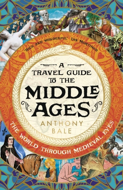 A Travel Guide to the Middle Ages - The World Through Medieval Eyes