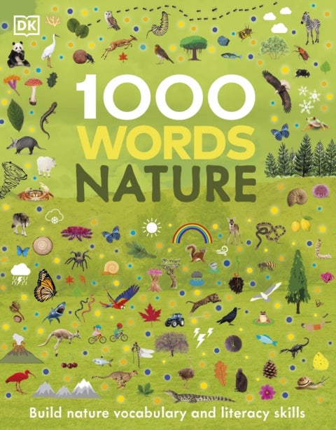 1000 Words: Nature - Build Nature Vocabulary and Literacy Skills