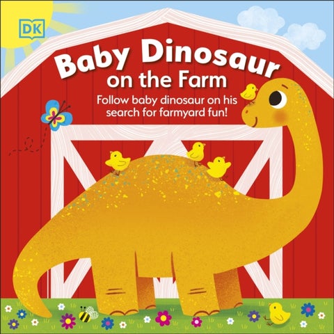 Baby Dinosaur on the Farm - Follow Baby Dinosaur and his Search for Farmyard Fun!