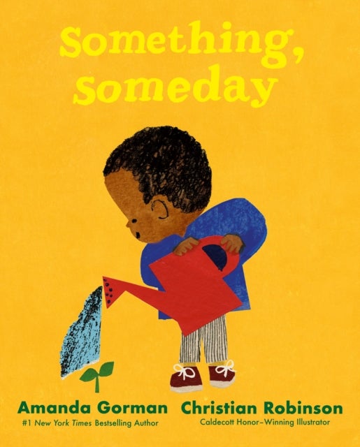 Something, Someday - A timeless picture book for the next generation of writers