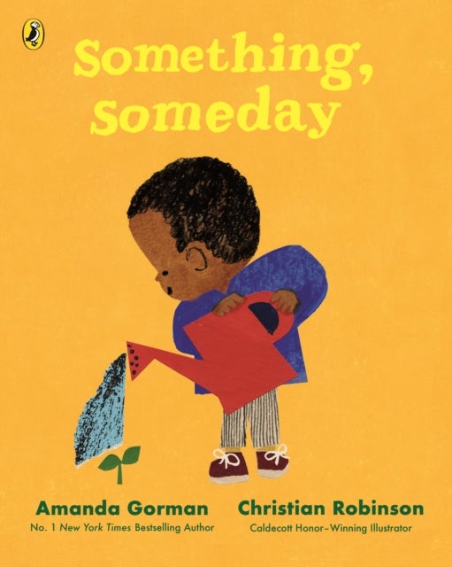 Something, Someday - A timeless picture book for the next generation of writers