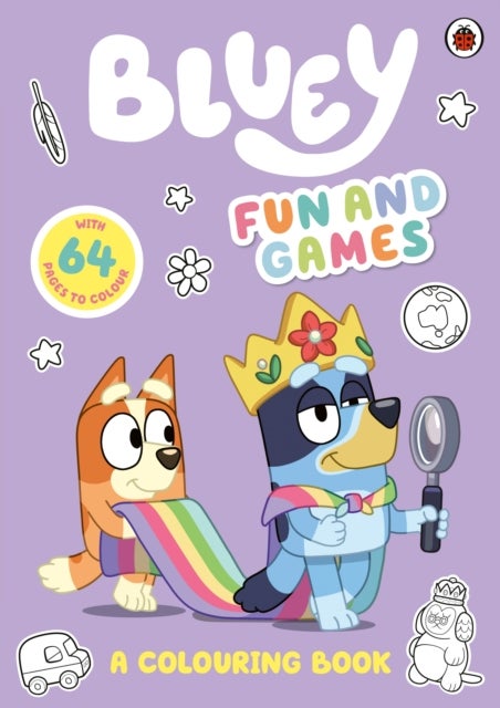 Bluey: Fun and Games: A Colouring Book - Official Colouring Book