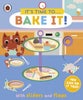 It's Time to... Bake It!
