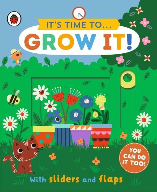 It's Time to... Grow It! - You can do it too, with sliders and flaps