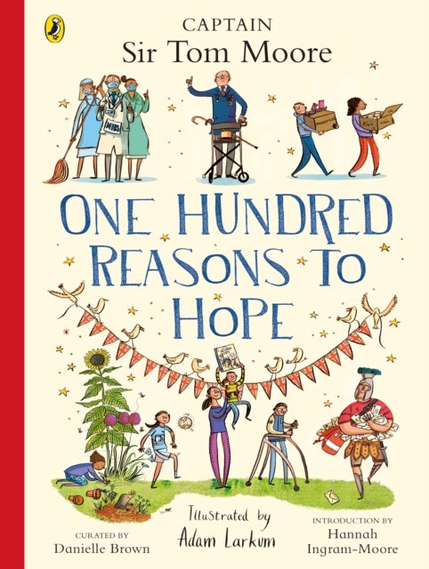 One Hundred Reasons To Hope - True stories of everyday heroes