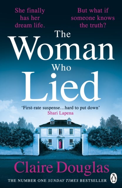 The Woman Who Lied - From the Sunday Times bestselling author of The Couple at No 9
