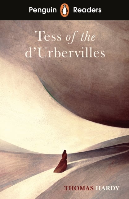 Penguin Readers Level 6: Tess of the D'Urbervilles (ELT Graded Reader) - Abridged Edition