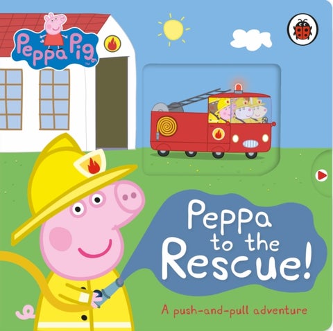Peppa Pig: Peppa to the Rescue - A Push-and-pull adventure