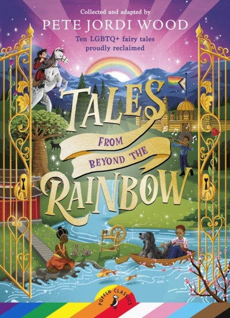 Tales From Beyond the Rainbow - Ten LGBTQ+ fairy tales proudly reclaimed