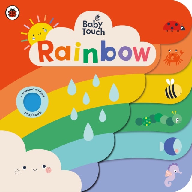 Baby Touch: Rainbow - A touch-and-feel playbook