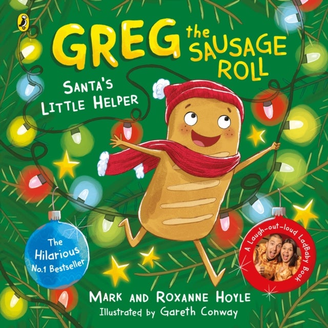 Greg the Sausage Roll: Santa's Little Helper - Discover the laugh out loud NO 1 Sunday Times bestselling series