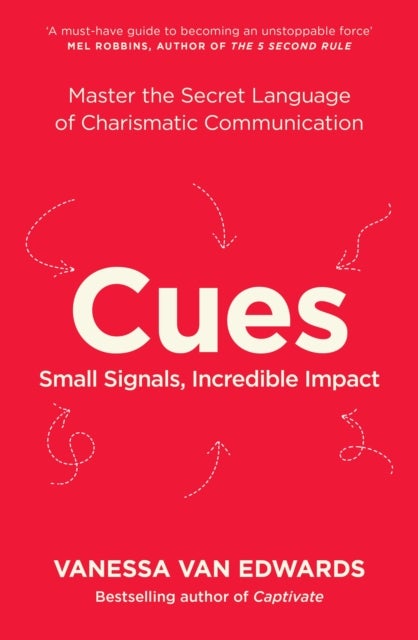 Cues - Master the Secret Language of Charismatic Communication