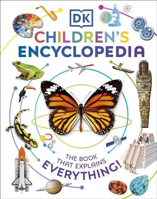 DK Children's Encyclopedia - The Book That Explains Everything