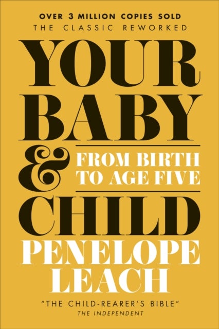 Your Baby and Child - From Birth to Age Five