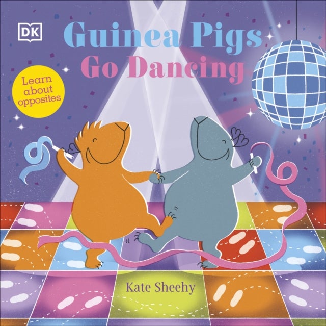 Guinea Pigs Go Dancing - Learn About Opposites
