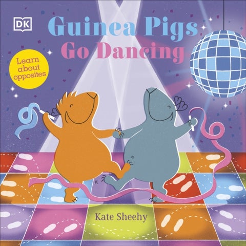 Guinea Pigs Go Dancing - Learn About Opposites
