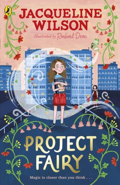 Project Fairy - Discover a brand new magical adventure from Jacqueline Wilson