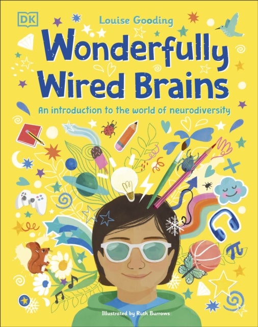 Wonderfully Wired Brains - An Introduction to the World of Neurodiversity