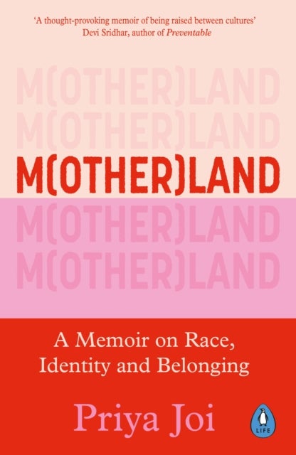 Motherland - A Memoir on Race, Identity and Belonging