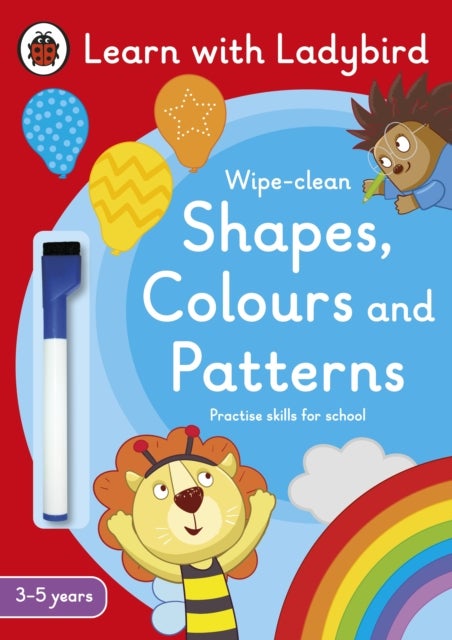 Shapes, Colours and Patterns: A Learn with Ladybird Wipe-clean Activity Book (3-5 years) - Ideal for home learning (EYFS)