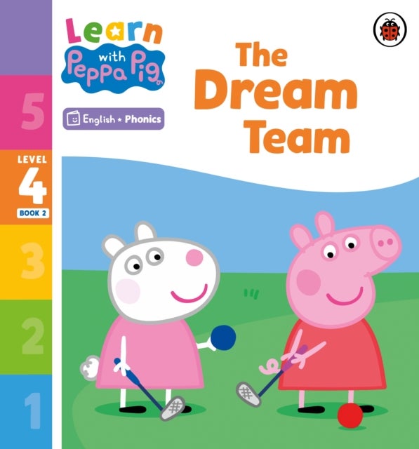 Learn with Peppa Phonics Level 4 Book 2 ¿ The Dream Team (Phonics Reader)
