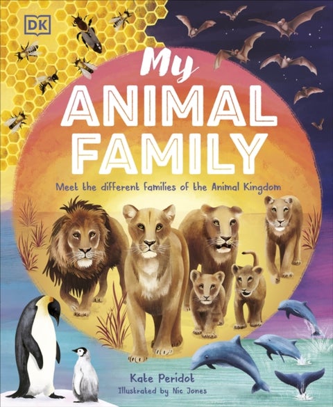 My Animal Family - Meet The Different Families of the Animal Kingdom