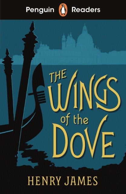 Penguin Readers Level 5: The Wings of the Dove (ELT Graded Reader) - Abridged Edition