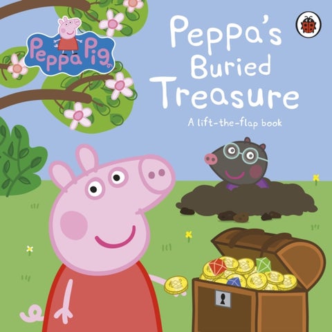 Peppa Pig: Peppa's Buried Treasure - A lift-the-flap book