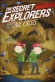 The Secret Explorers and the Cave Crisis