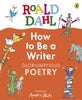 Roald Dahl How to Be a Writer: Gloriumptious Poetry