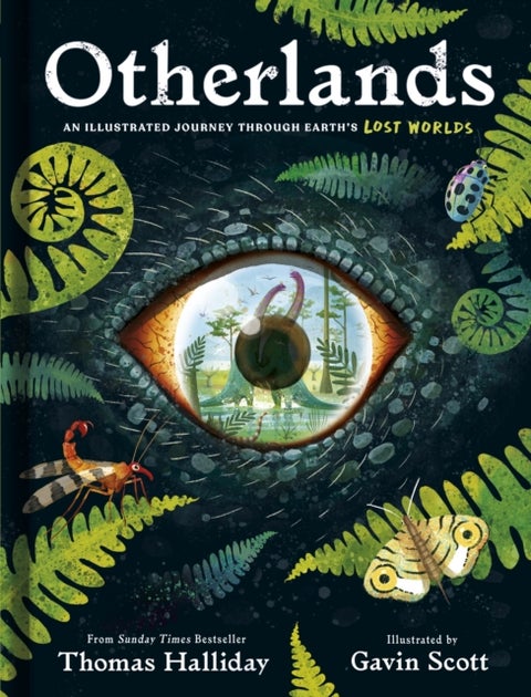 Otherlands - An illustrated journey through Earth’s lost worlds