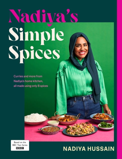 Nadiya¿s Simple Spices - A guide to the eight kitchen must haves recommended by the nation’s favourite cook
