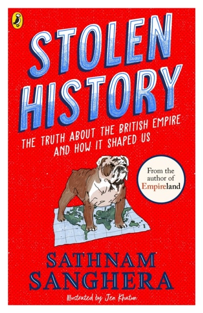 Stolen History - The truth about the British Empire and how it shaped us