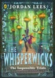 The Whisperwicks: The Impossible Trials