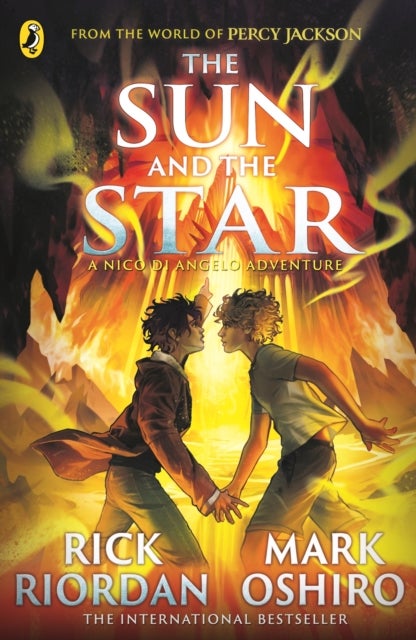 From the World of Percy Jackson: The Sun and the Star (The Nico Di Angelo Adventures) - From the World of Percy Jackson
