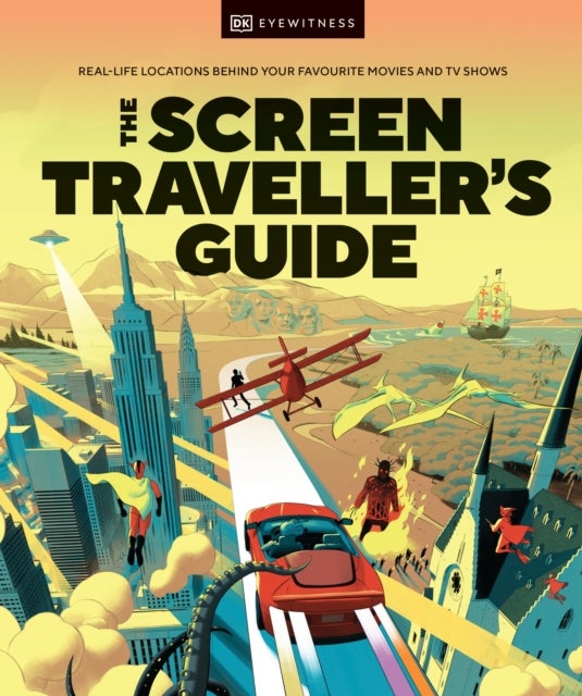 The Screen Traveller's Guide - Real-life Locations Behind Your Favourite Movies and TV Shows