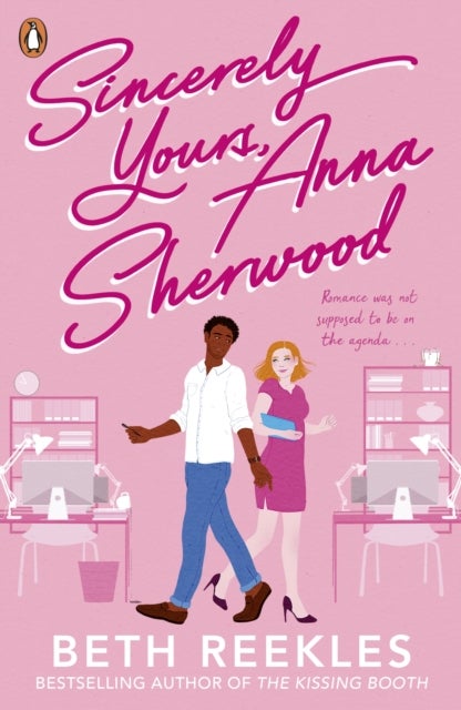Sincerely Yours, Anna Sherwood - Discover the swoony new rom-com from the bestselling author of The Kissing Booth
