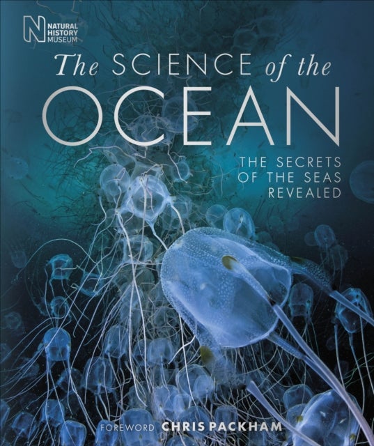 The Science of the Ocean - The Secrets of the Seas Revealed