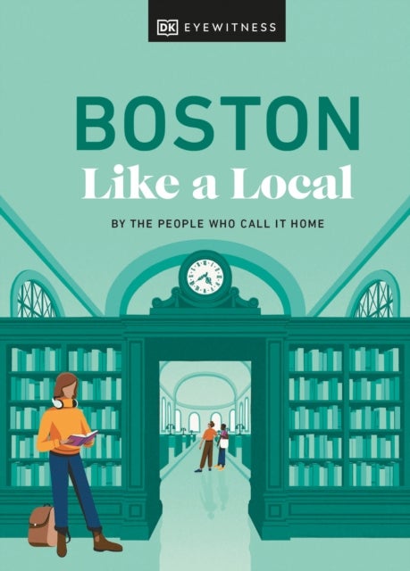 Boston Like a Local - By the People Who Call It Home