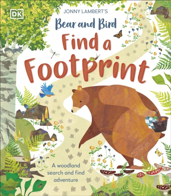 Jonny Lambert¿s Bear and Bird: Find a Footprint - A Woodland Search and Find Adventure