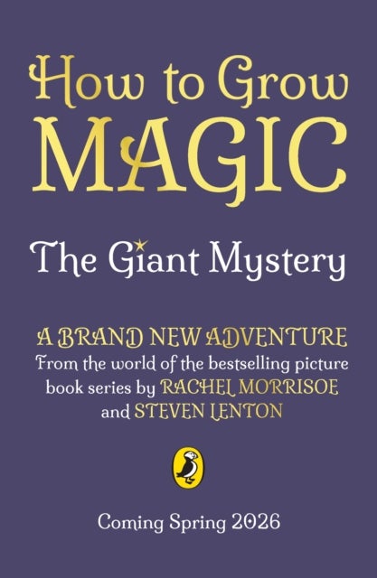 How to Grow Magic: The Giant Mystery