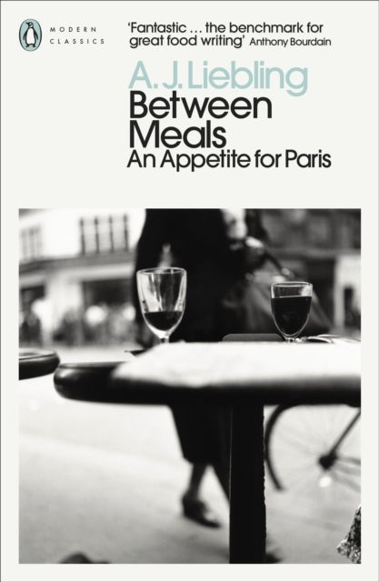 Between Meals - An Appetite for Paris
